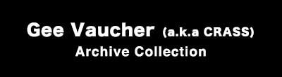 Gee Vaucher (a.k.a CRASS) Archive Collection