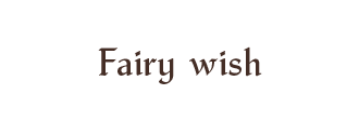 Fairy wish